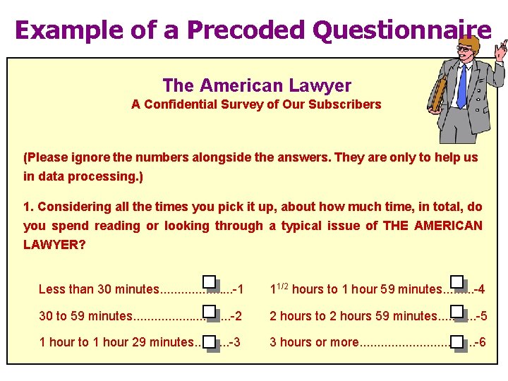 Example of a Precoded Questionnaire The American Lawyer A Confidential Survey of Our Subscribers