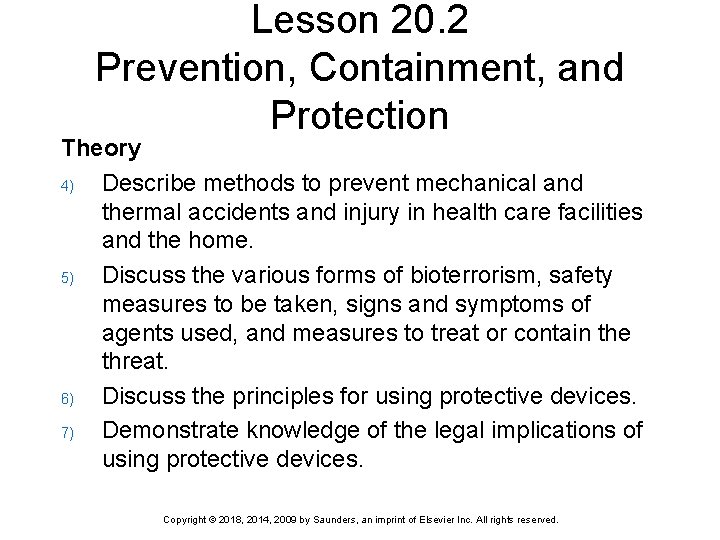 Lesson 20. 2 Prevention, Containment, and Protection Theory 4) Describe methods to prevent mechanical