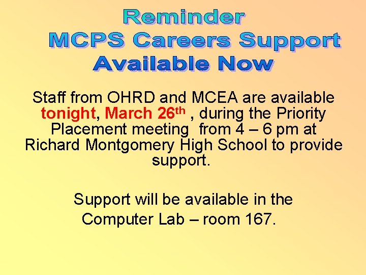Staff from OHRD and MCEA are available tonight, March 26 th , during the