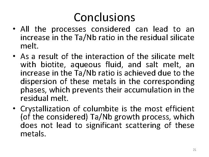 Сonclusions • All the processes considered can lead to an increase in the Ta/Nb