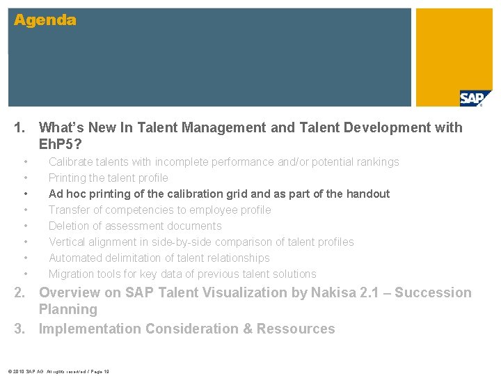 Agenda 1. What’s New In Talent Management and Talent Development with Eh. P 5?