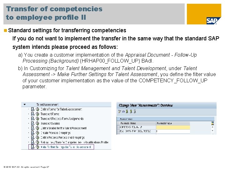 Transfer of competencies to employee profile II n Standard settings for transferring competencies If