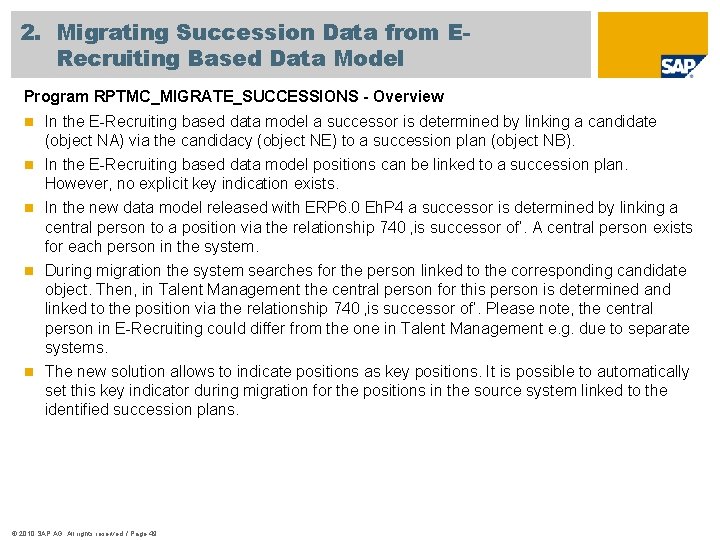 2. Migrating Succession Data from ERecruiting Based Data Model Program RPTMC_MIGRATE_SUCCESSIONS - Overview n