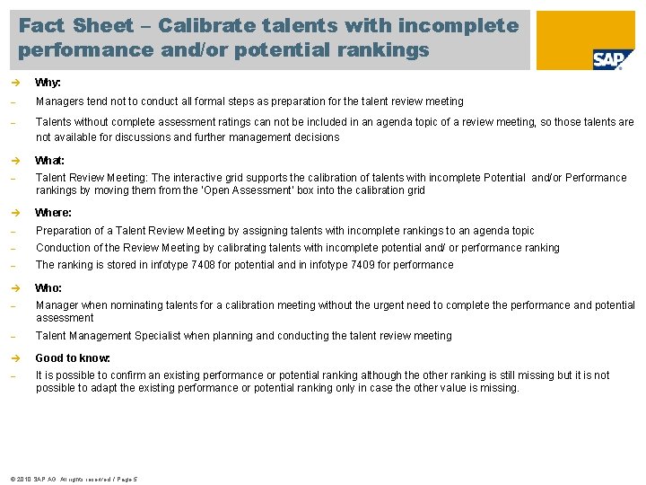 Fact Sheet – Calibrate talents with incomplete performance and/or potential rankings è Why: -