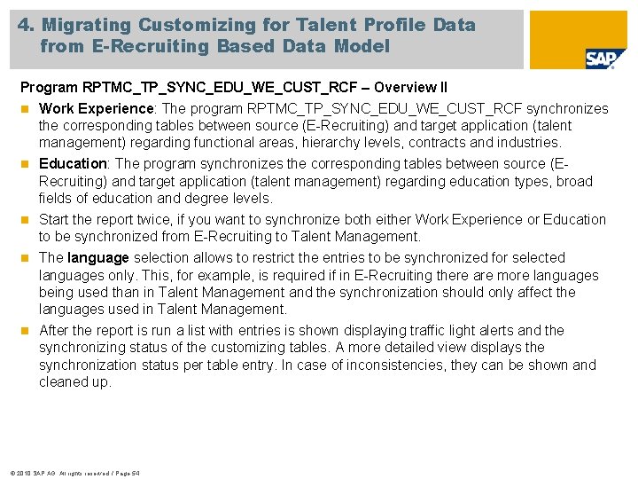 4. Migrating Customizing for Talent Profile Data from E-Recruiting Based Data Model Program RPTMC_TP_SYNC_EDU_WE_CUST_RCF