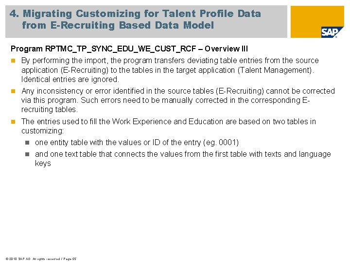 4. Migrating Customizing for Talent Profile Data from E-Recruiting Based Data Model Program RPTMC_TP_SYNC_EDU_WE_CUST_RCF