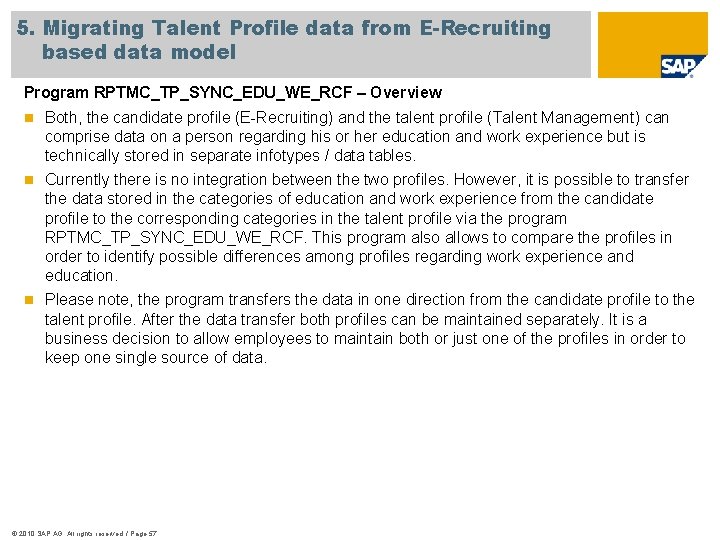 5. Migrating Talent Profile data from E-Recruiting based data model Program RPTMC_TP_SYNC_EDU_WE_RCF – Overview