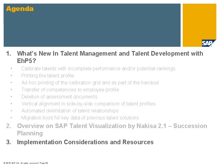 Agenda 1. What’s New In Talent Management and Talent Development with Eh. P 5?