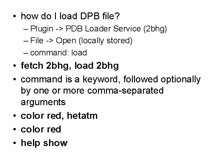 • how do I load DPB file? – Plugin -> PDB Loader Service • how do I load DPB file? – Plugin -> PDB Loader Service