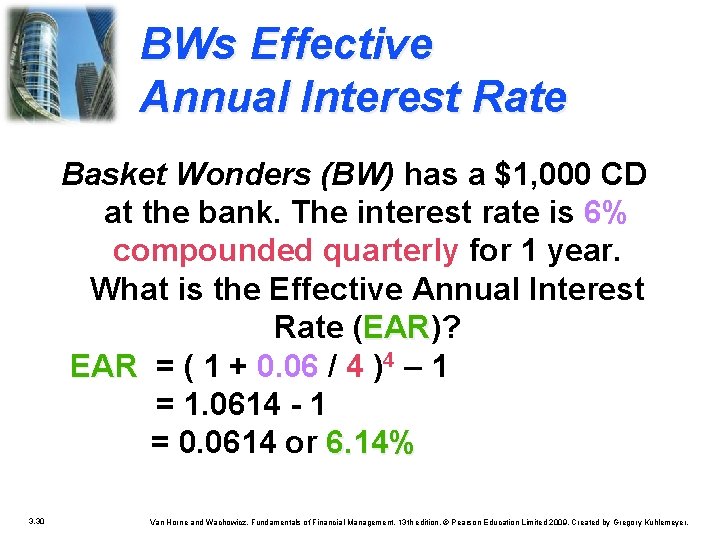 BWs Effective Annual Interest Rate Basket Wonders (BW) has a $1, 000 CD at BWs Effective Annual Interest Rate Basket Wonders (BW) has a $1, 000 CD at