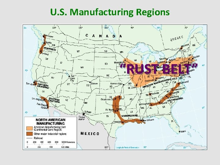 U. S. Manufacturing Regions “RUST BELT” 