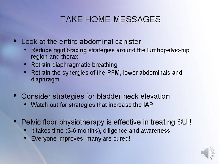TAKE HOME MESSAGES • Look at the entire abdominal canister • • • Reduce TAKE HOME MESSAGES • Look at the entire abdominal canister • • • Reduce