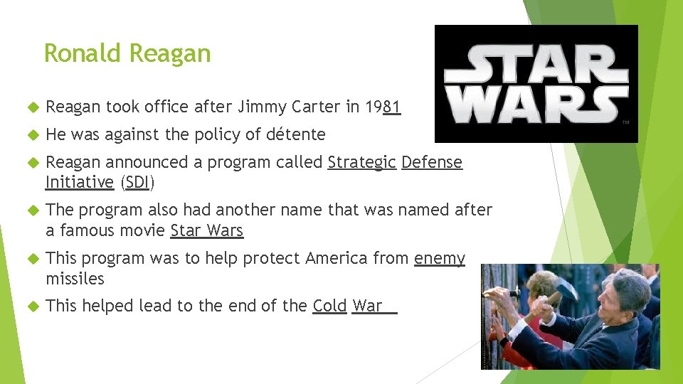 Ronald Reagan took office after Jimmy Carter in 1981 He was against the policy