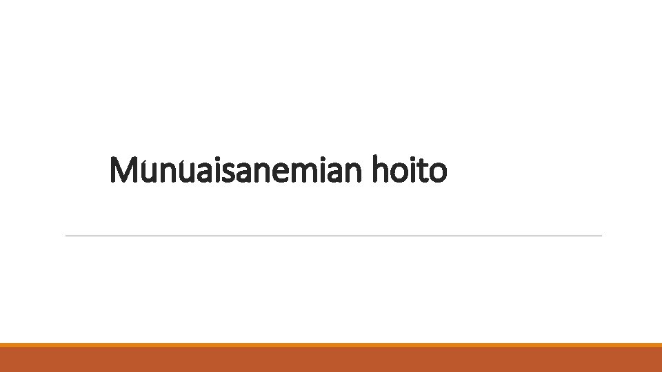 Munuaisanemian hoito 