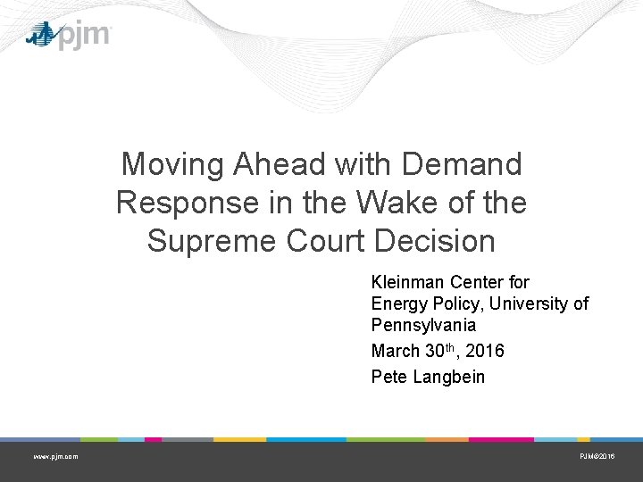 Moving Ahead with Demand Response in the Wake of the Supreme Court Decision Kleinman