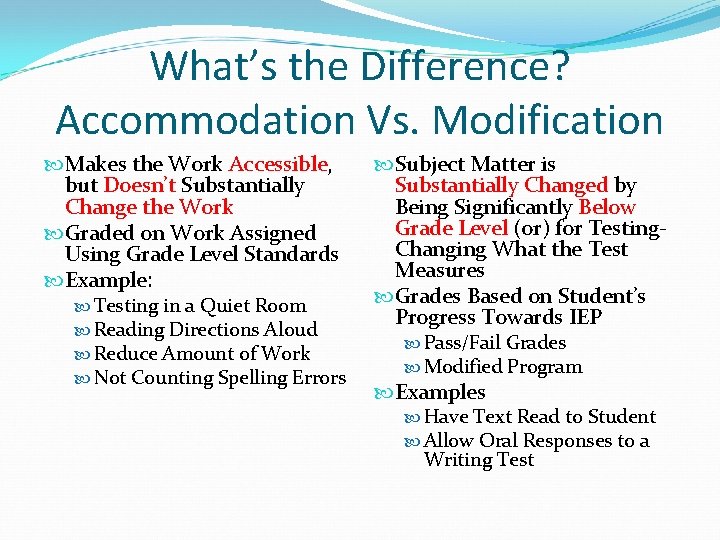 What’s the Difference? Accommodation Vs. Modification Makes the Work Accessible, but Doesn’t Substantially Change