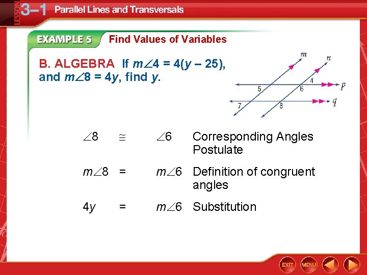 Find Values of Variables B. ALGEBRA If m 4 = 4(y – 25), and