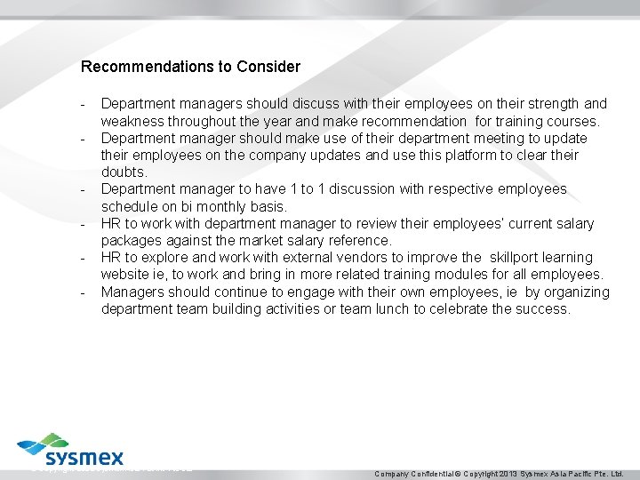 Recommendations to Consider - Department managers should discuss with their employees on their strength