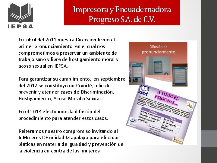 Impresora y Encuadernadora Progreso S. A. de C. V. En abril del 2011 nuestra