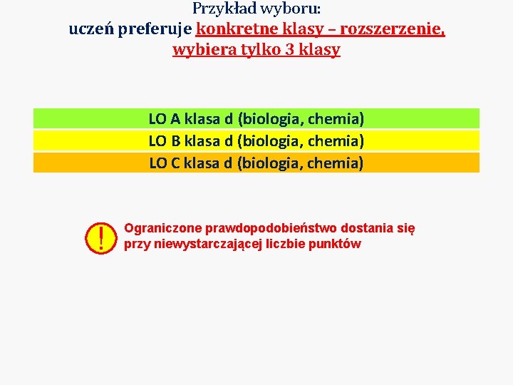 Przykład wyboru: uczeń preferuje konkretne klasy – rozszerzenie, wybiera tylko 3 klasy LO A