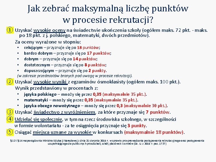 Jak zebrać maksymalną liczbę punktów w procesie rekrutacji? ① Uzyskać wysokie oceny na świadectwie