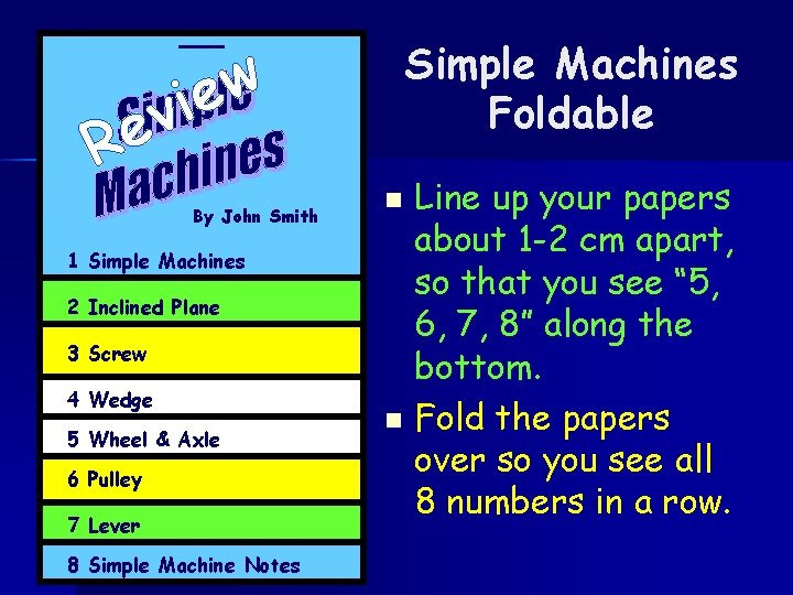 R v e Simple Machines Foldable w ie By John Smith 1 Simple Machines