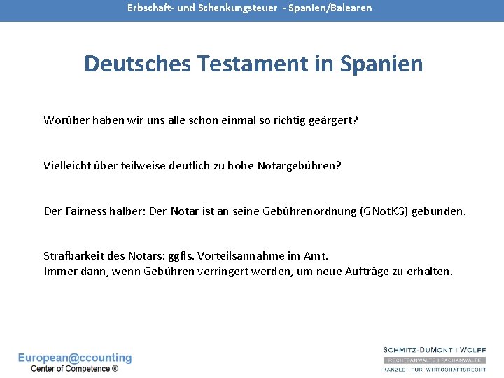 Erbschaft- und Schenkungsteuer - Spanien/Balearen Deutsches Testament in Spanien Worüber haben wir uns alle