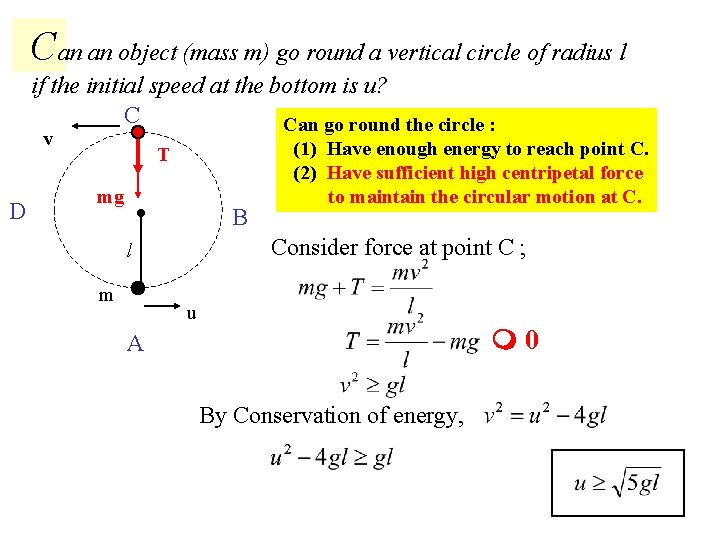 Can an object (mass m) go round a vertical circle of radius l if