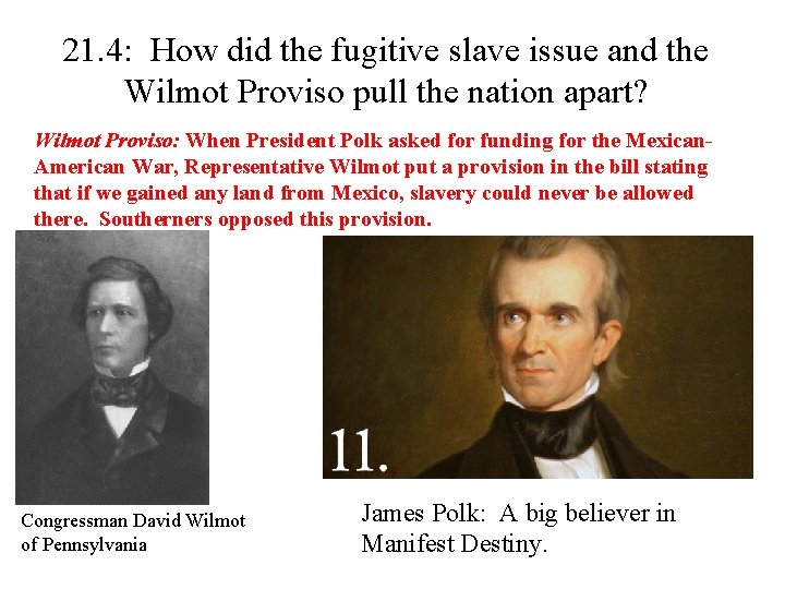 21. 4: How did the fugitive slave issue and the Wilmot Proviso pull the