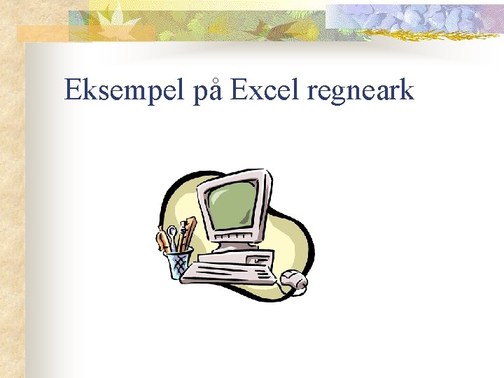 Eksempel på Excel regneark 