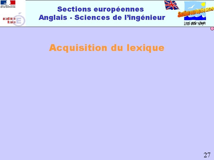 Sections européennes Anglais - Sciences de l’ingénieur Acquisition du lexique 27 