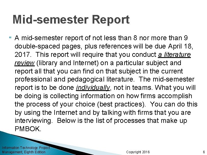 Mid-semester Report A mid-semester report of not less than 8 nor more than 9