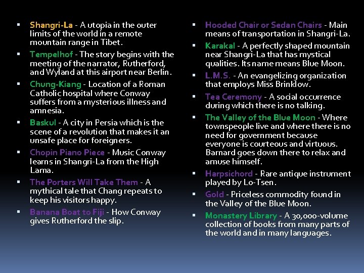 Shangri-La - A utopia in the outer limits of the world in a Shangri-La - A utopia in the outer limits of the world in a