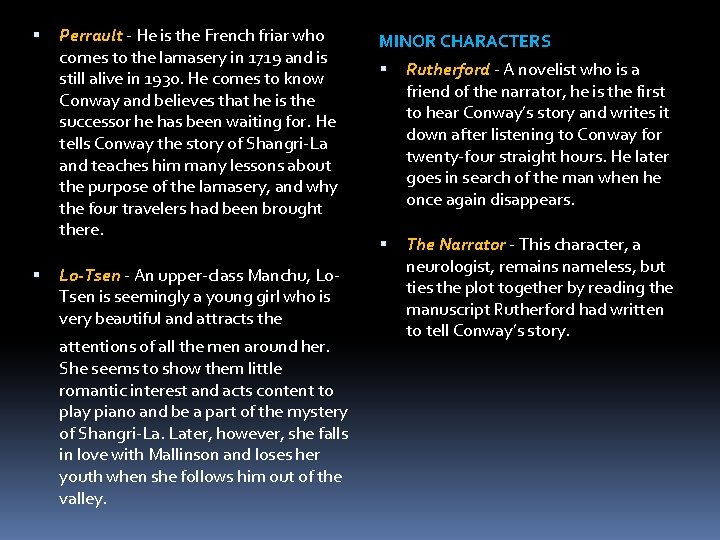 Perrault - He is the French friar who comes to the lamasery in Perrault - He is the French friar who comes to the lamasery in