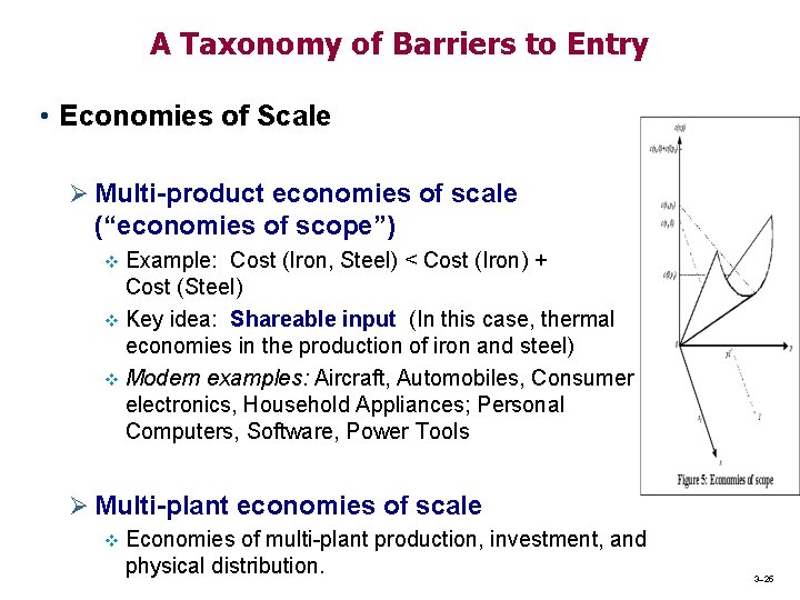 A Taxonomy of Barriers to Entry • Economies of Scale Ø Multi-product economies of A Taxonomy of Barriers to Entry • Economies of Scale Ø Multi-product economies of