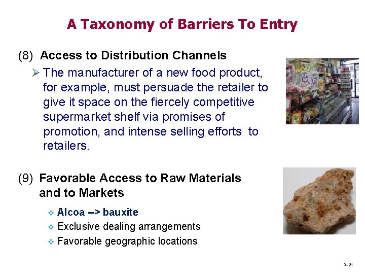 A Taxonomy of Barriers To Entry (8) Access to Distribution Channels Ø The manufacturer A Taxonomy of Barriers To Entry (8) Access to Distribution Channels Ø The manufacturer
