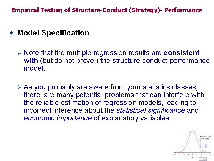 Empirical Testing of Structure-Conduct (Strategy)- Performance • Model Specification Ø Note that the multiple Empirical Testing of Structure-Conduct (Strategy)- Performance • Model Specification Ø Note that the multiple