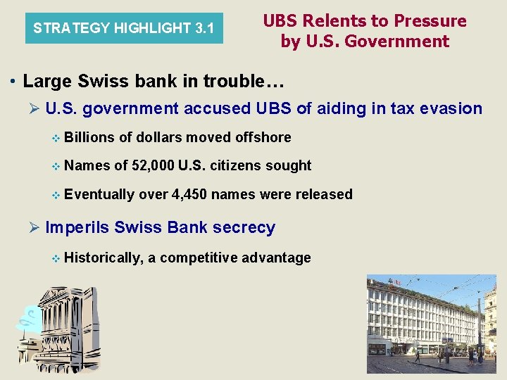 STRATEGY HIGHLIGHT 3. 1 UBS Relents to Pressure by U. S. Government • Large STRATEGY HIGHLIGHT 3. 1 UBS Relents to Pressure by U. S. Government • Large