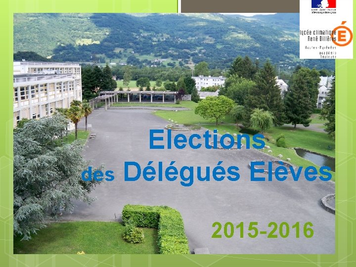 Elections des Délégués Elèves 2015 -2016 