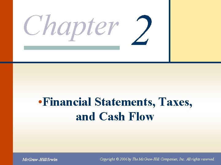Chapter 2 Financial Statements Taxes and Cash Flow