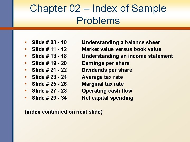 Chapter 02 – Index of Sample Problems • • • Slide # 03 - Chapter 02 – Index of Sample Problems • • • Slide # 03 -