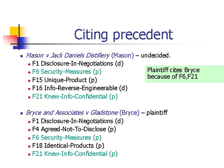 Citing precedent n Mason v Jack Daniels Distillery (Mason) – undecided. F 1 Disclosure-In-Negotiations