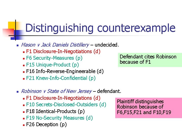 Distinguishing counterexample n Mason v Jack Daniels Distillery – undecided. F 1 Disclosure-In-Negotiations (d)