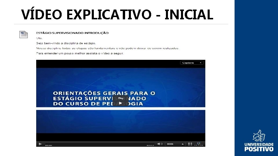 VÍDEO EXPLICATIVO - INICIAL 