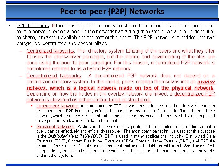 Peer-to-peer (P 2 P) Networks • P 2 P Networks: Internet users that are