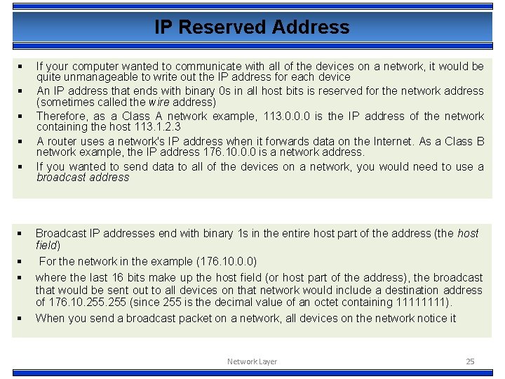 IP Reserved Address § § § § § If your computer wanted to communicate