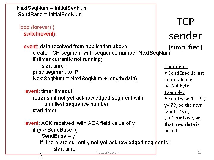  Next. Seq. Num = Initial. Seq. Num Send. Base = Initial. Seq. Num