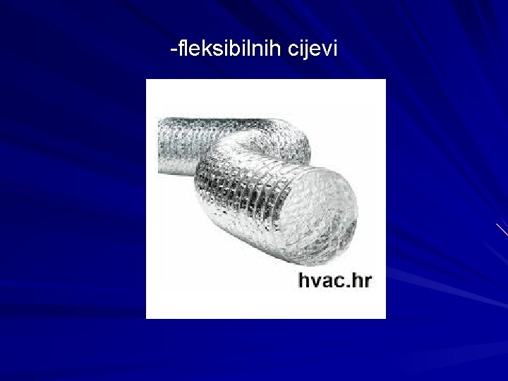 -fleksibilnih cijevi 