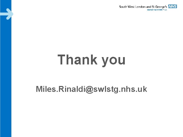 Thank you Miles. Rinaldi@swlstg. nhs. uk Thank you Miles. Rinaldi@swlstg. nhs. uk