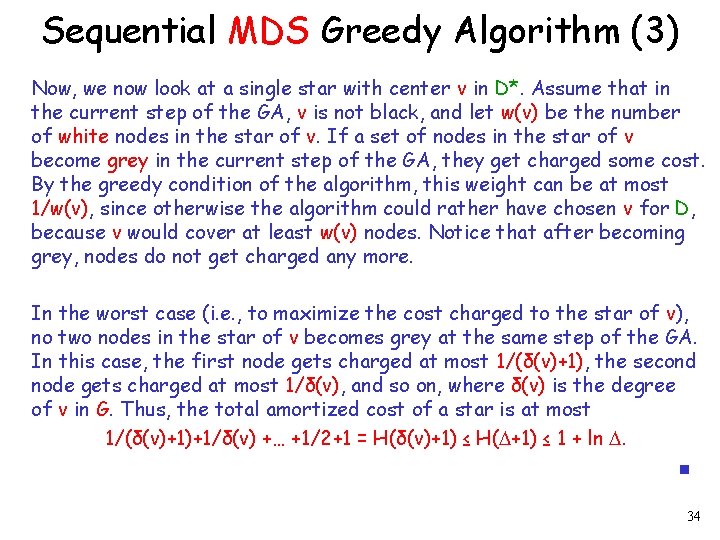 Sequential MDS Greedy Algorithm (3) Now, we now look at a single star with